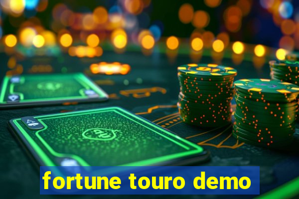 fortune touro demo